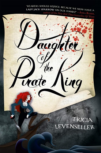 Daughter of the Pirate King Book by Tricia Levenseller